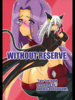 [暗黒暴走組]WITHOUT RESERVE.