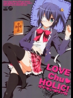 [MIX-ISM] LOVE CHU HOLIC! (中二病でも恋がしたい!)